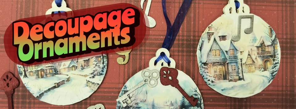 Decoupage Ornaments